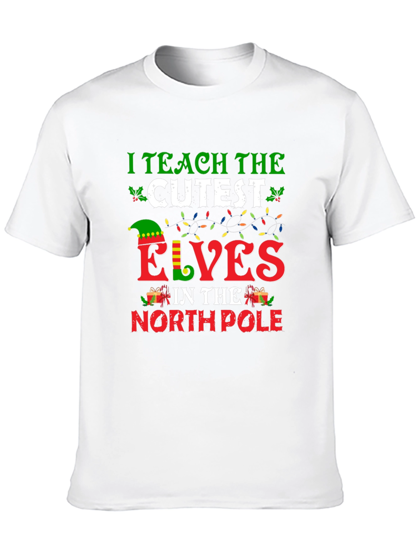I Teach the Cutest Elves Christmas T-Shirt