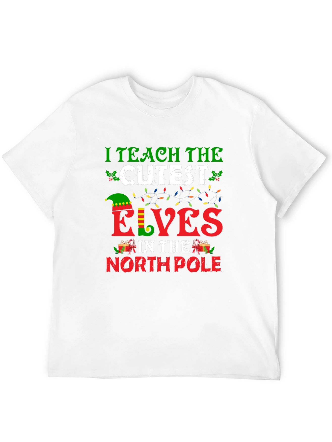 I Teach the Cutest Elves Christmas T-Shirt