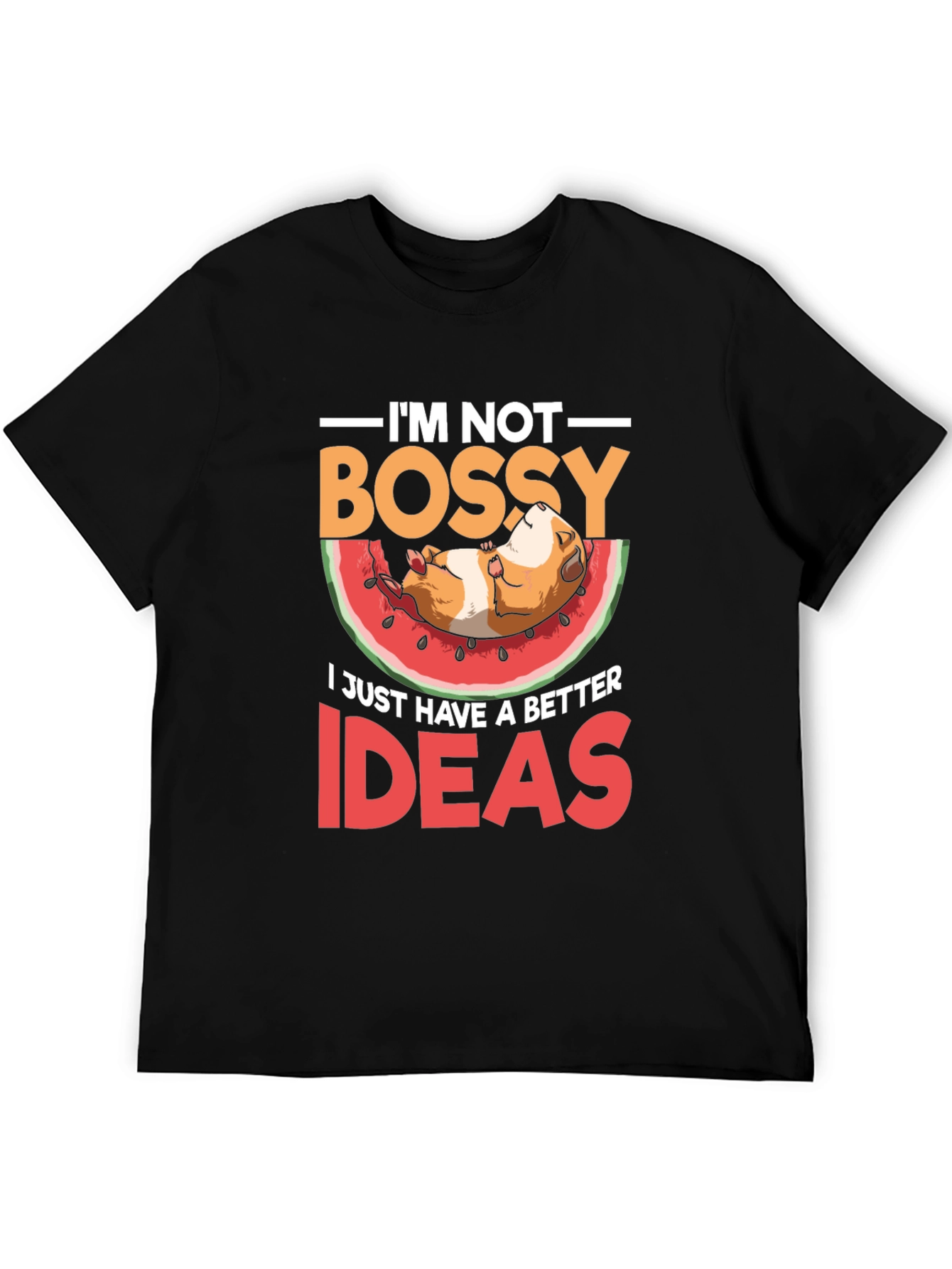 Im Not Bossy T-Shirt - Guinea Pig Watermelon