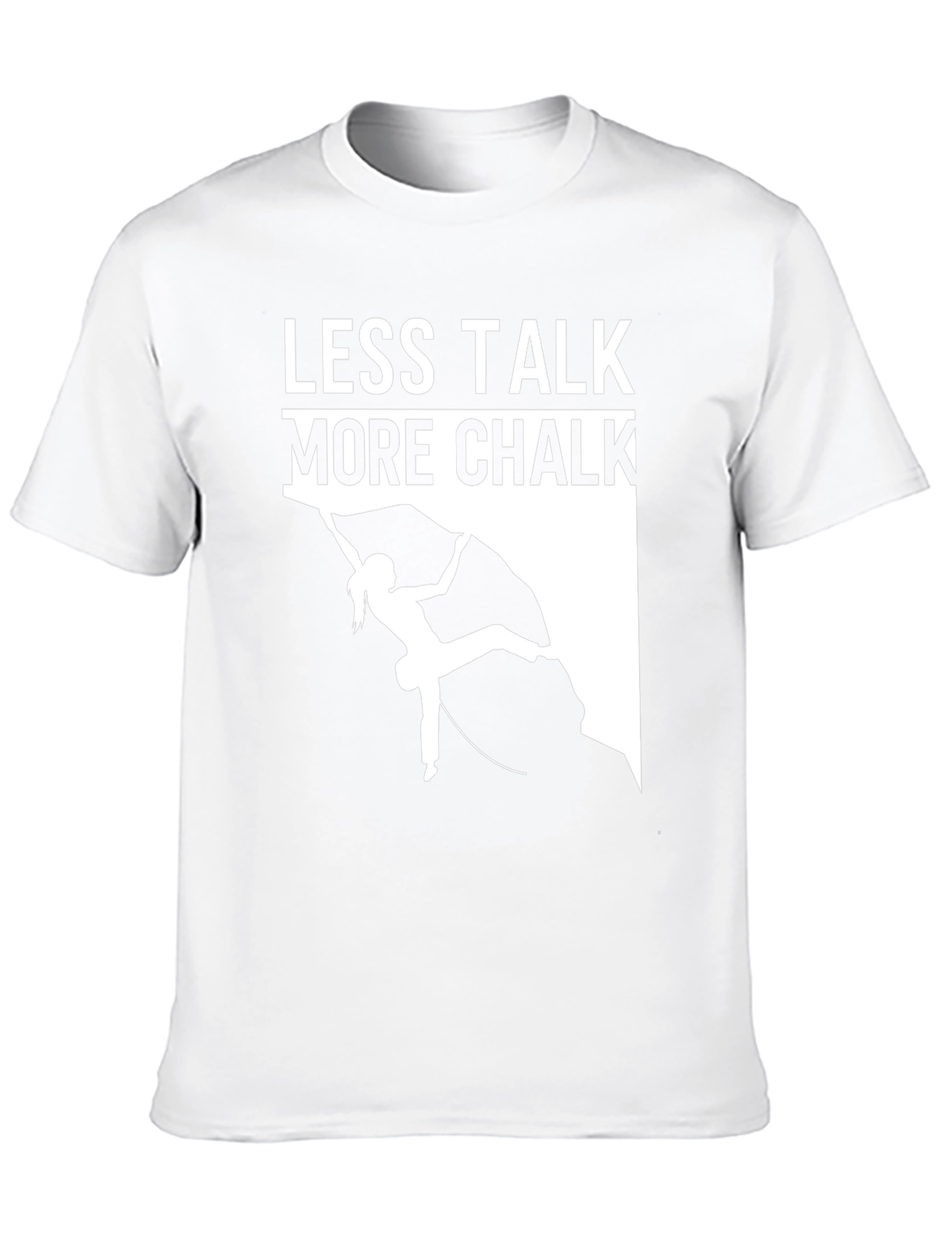 Less Talk More Chalk Rock Climbing T-Shirt