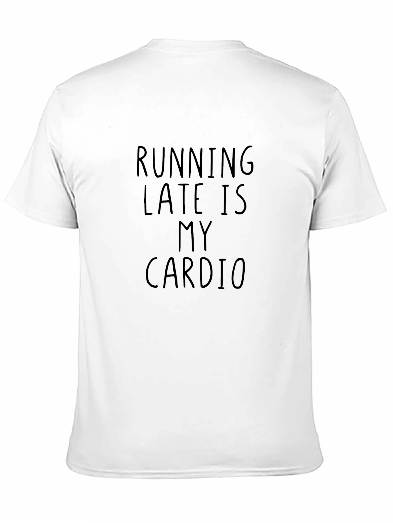 Running Late Is My Cardio Graphic T-Shirt