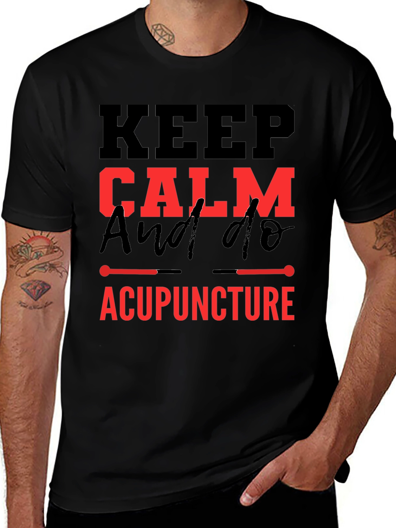 Keep Calm & Do Acupuncture T-Shirt
