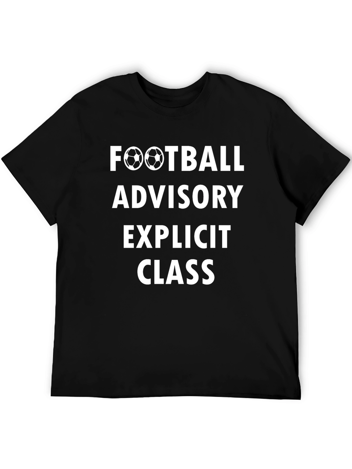 Football Advisory Explicit Class T-Shirt