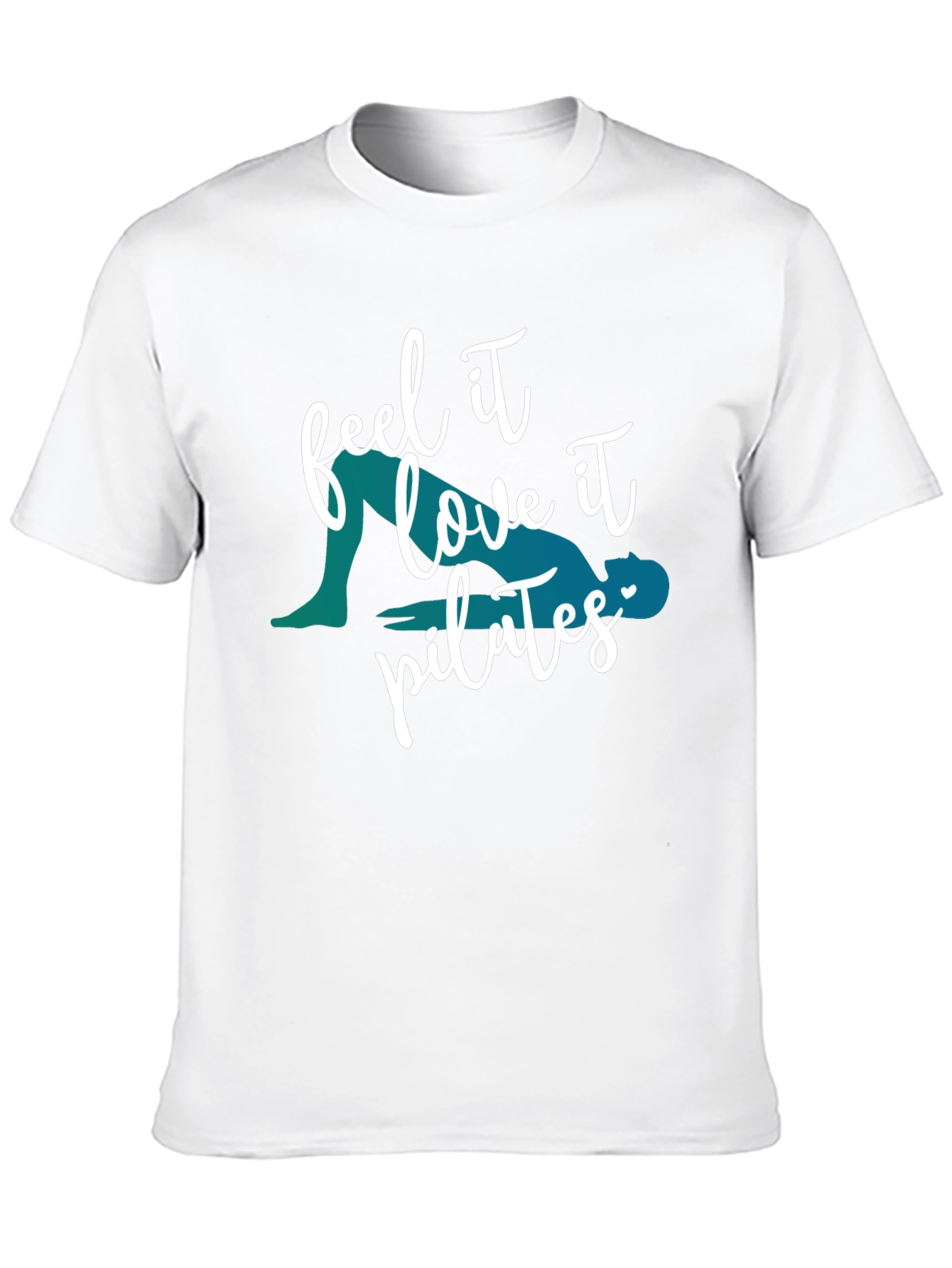 Feel It Love It Pilates T-Shirt