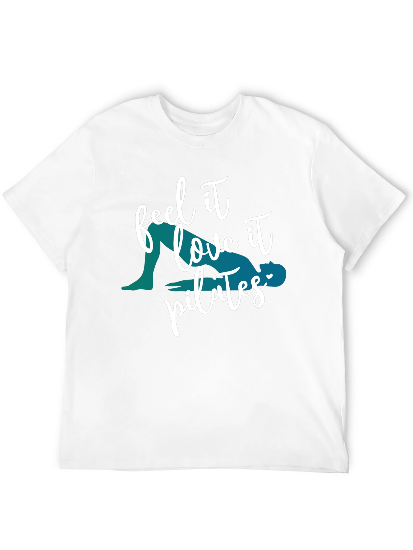Feel It Love It Pilates T-Shirt