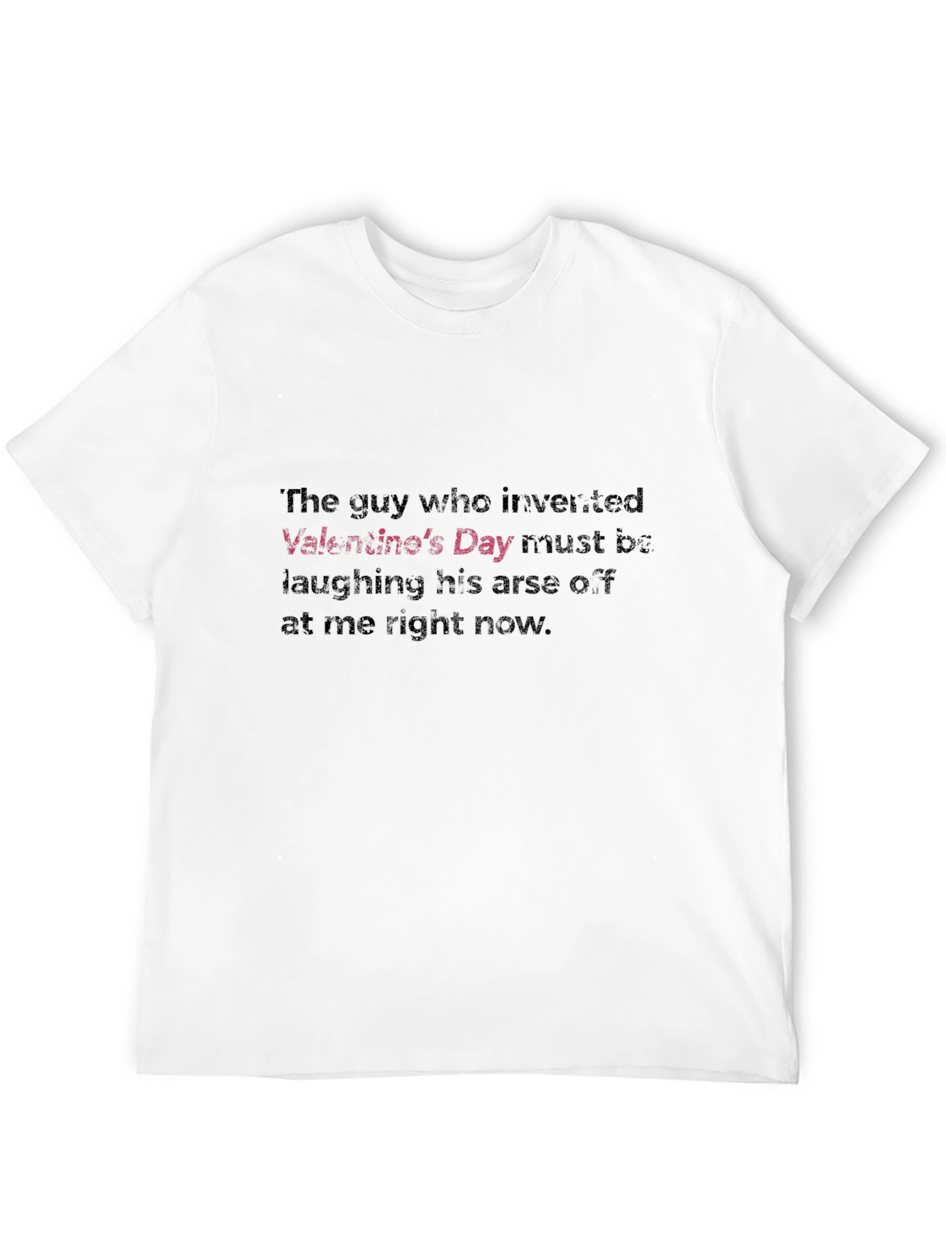 Valentines Day Funny T-Shirt