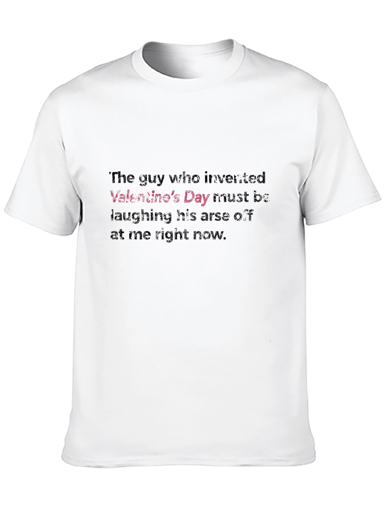 Valentines Day Funny T-Shirt