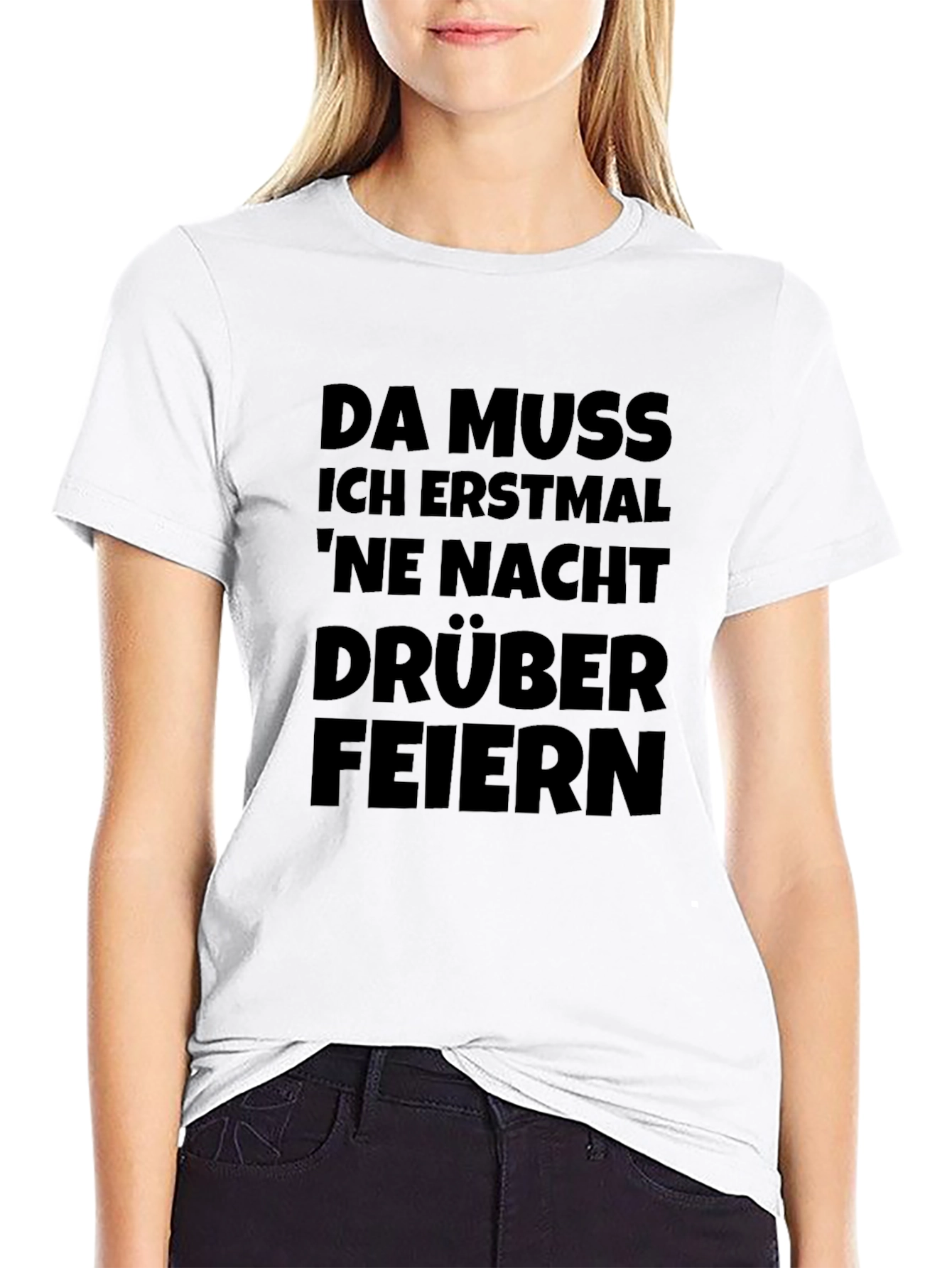 Da Muss Ich Erstmal Feiern Black T-Shirt