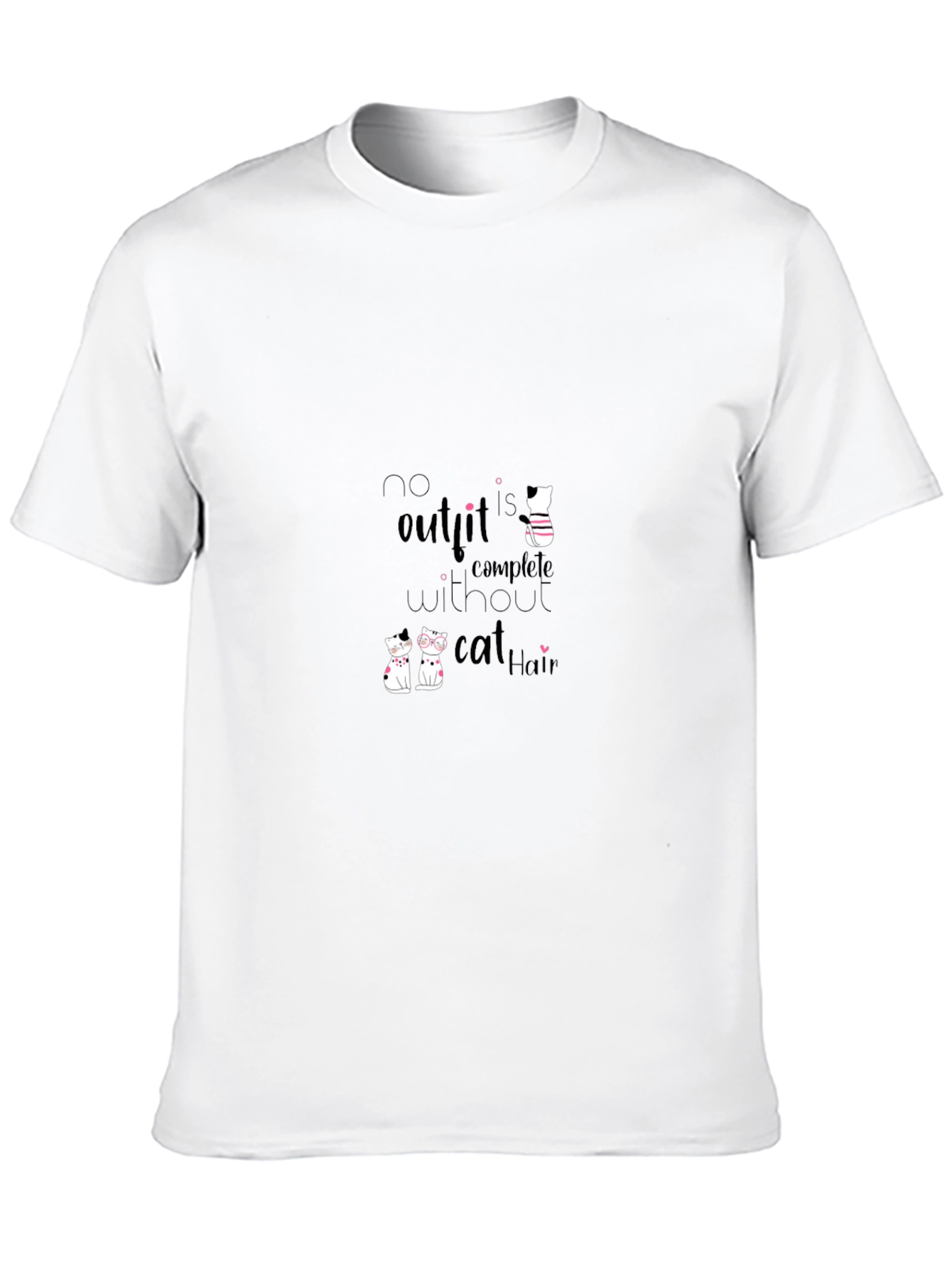 Cat Hair T-Shirt - No Outfit Complete