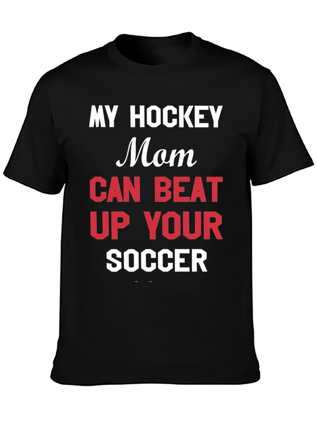 My Hockey Mom T-Shirt - Funny Sports Tee