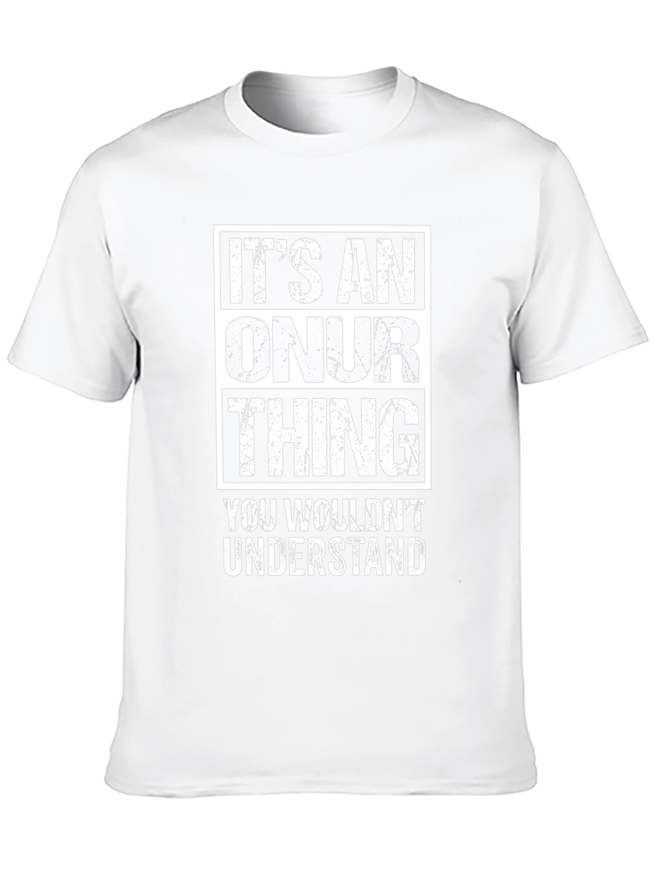 Its An Onur Thing T-Shirt