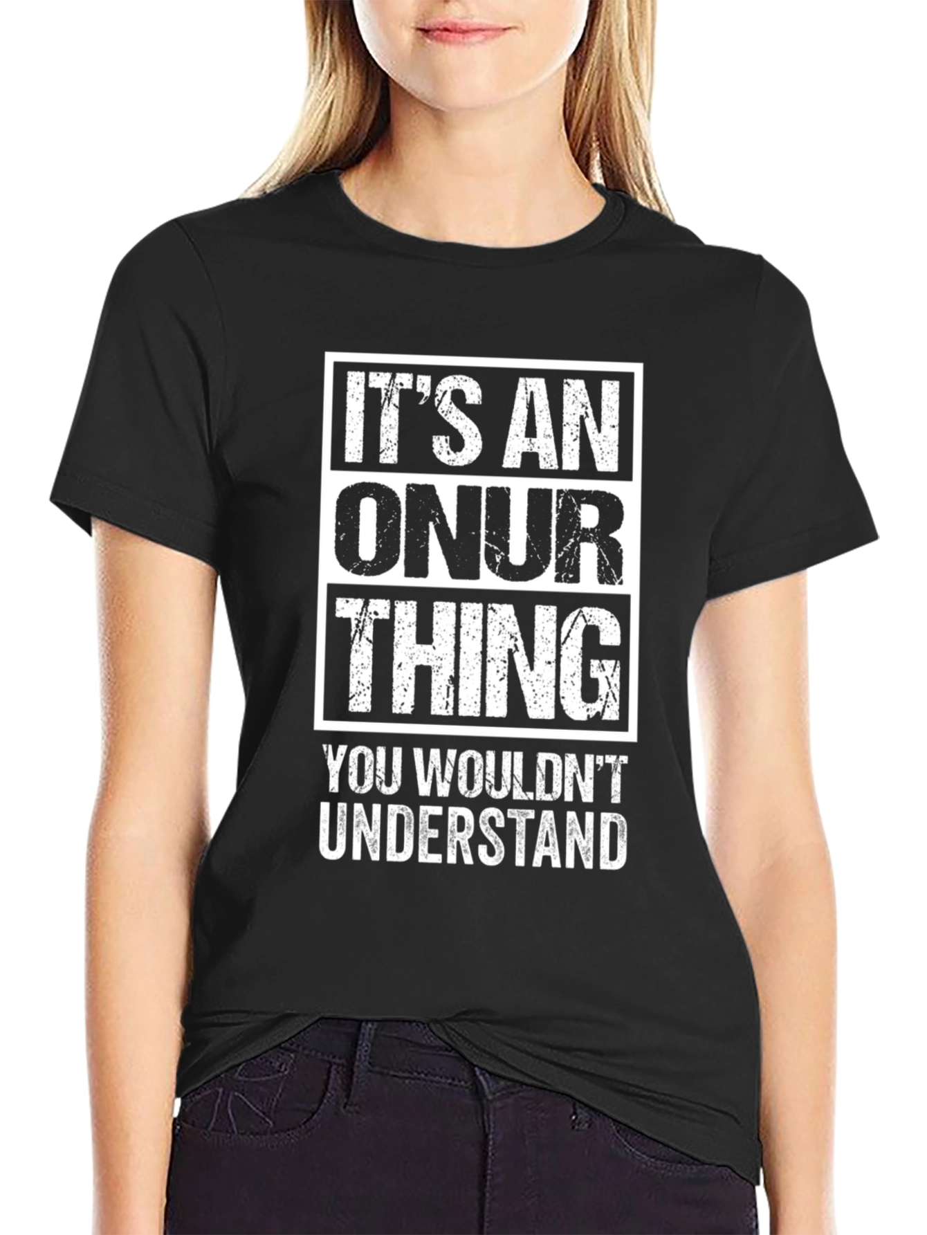 Its An Onur Thing T-Shirt