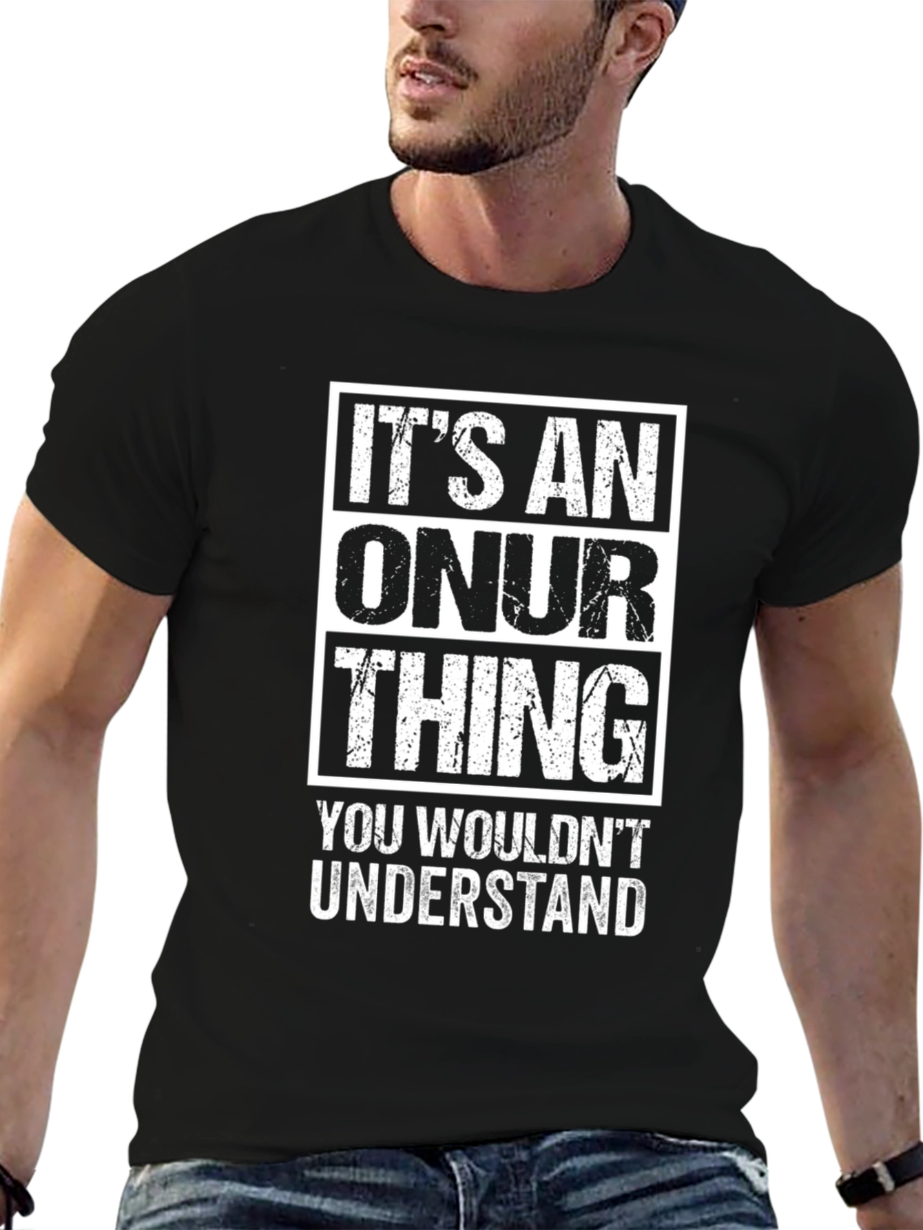 Its An Onur Thing T-Shirt