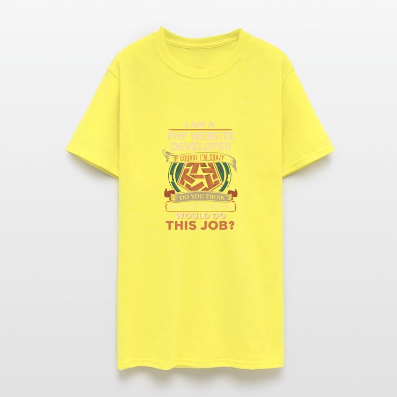 Php Website Developer T Shirt - Sane Person Gift I