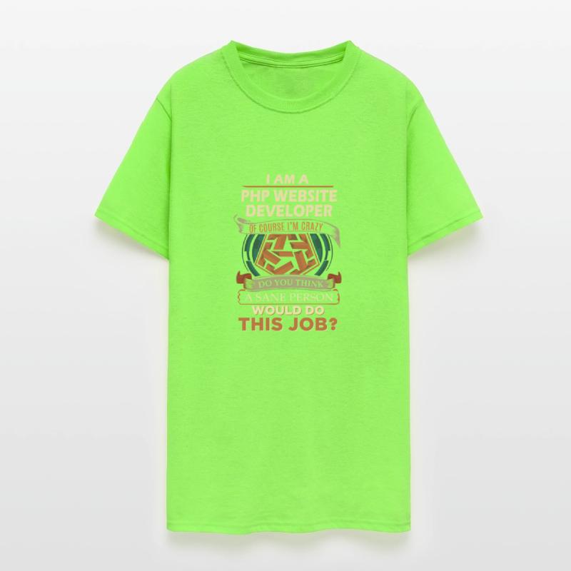 Php Website Developer T Shirt - Sane Person Gift I