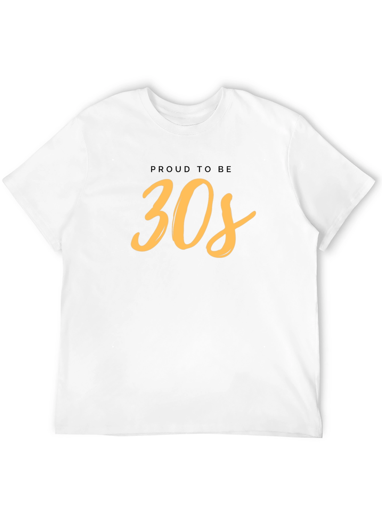Proud to be 30s Black T-Shirt