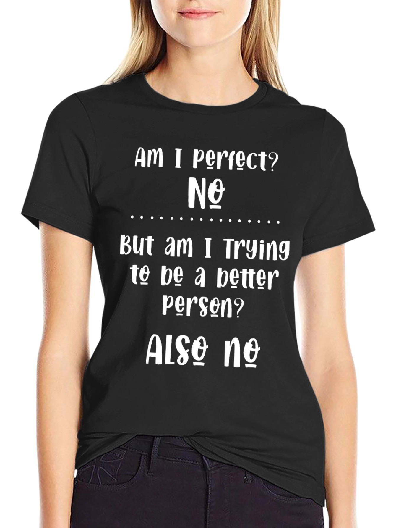 Funny Am I Perfect? Graphic T-Shirt