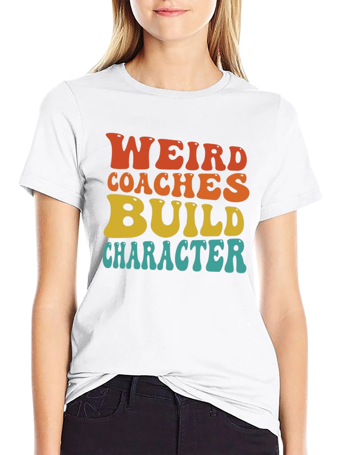 Weird Coaches Build Character T-Shirt