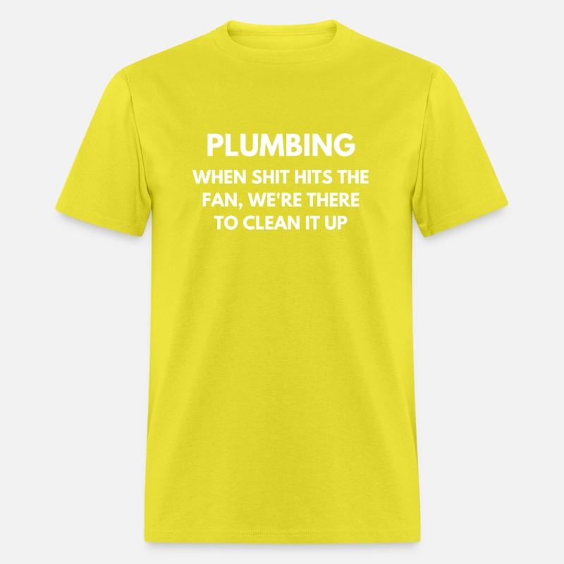 Plumbing When shit hits the fan, we're there to...