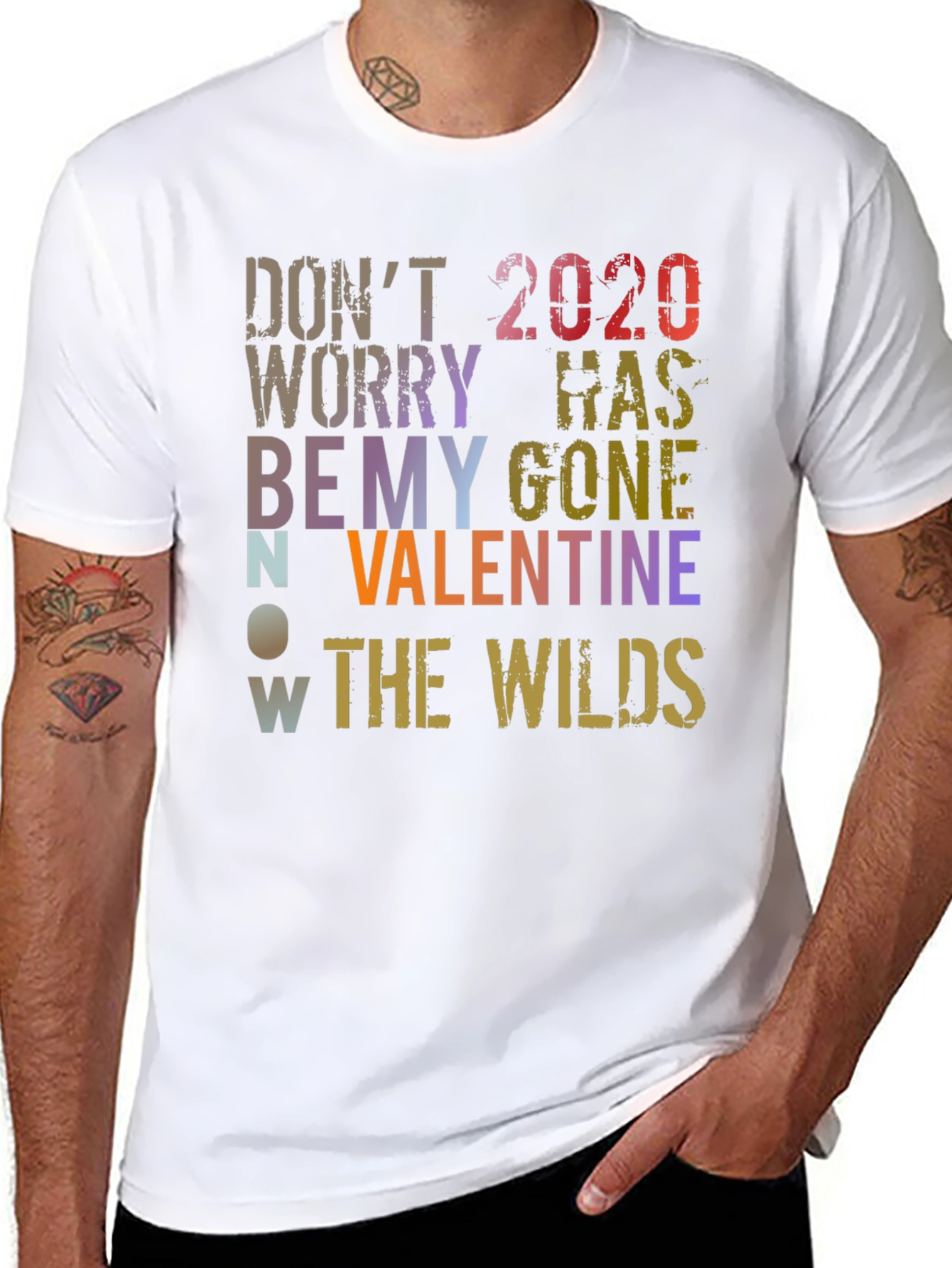 Dont Worry 2020 Has Gone Valentines Day T-Shirt