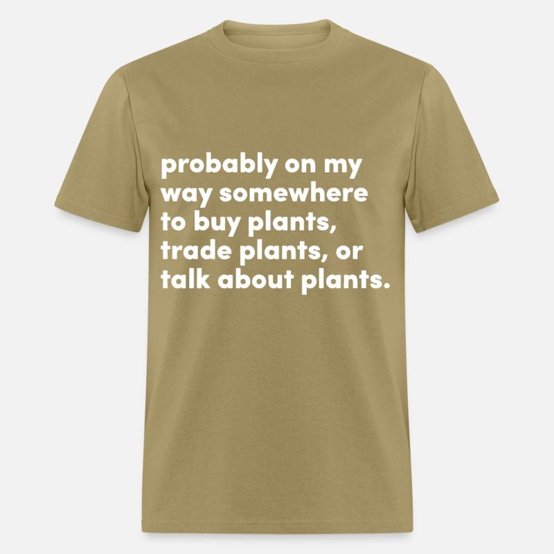 probably on my way somewhere to buy plants trade p