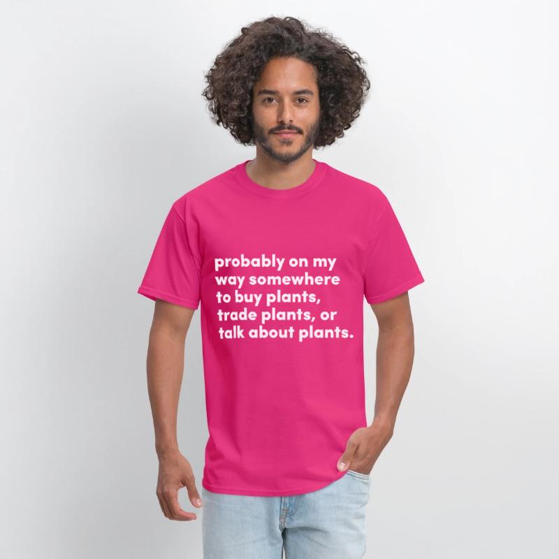 probably on my way somewhere to buy plants trade p
