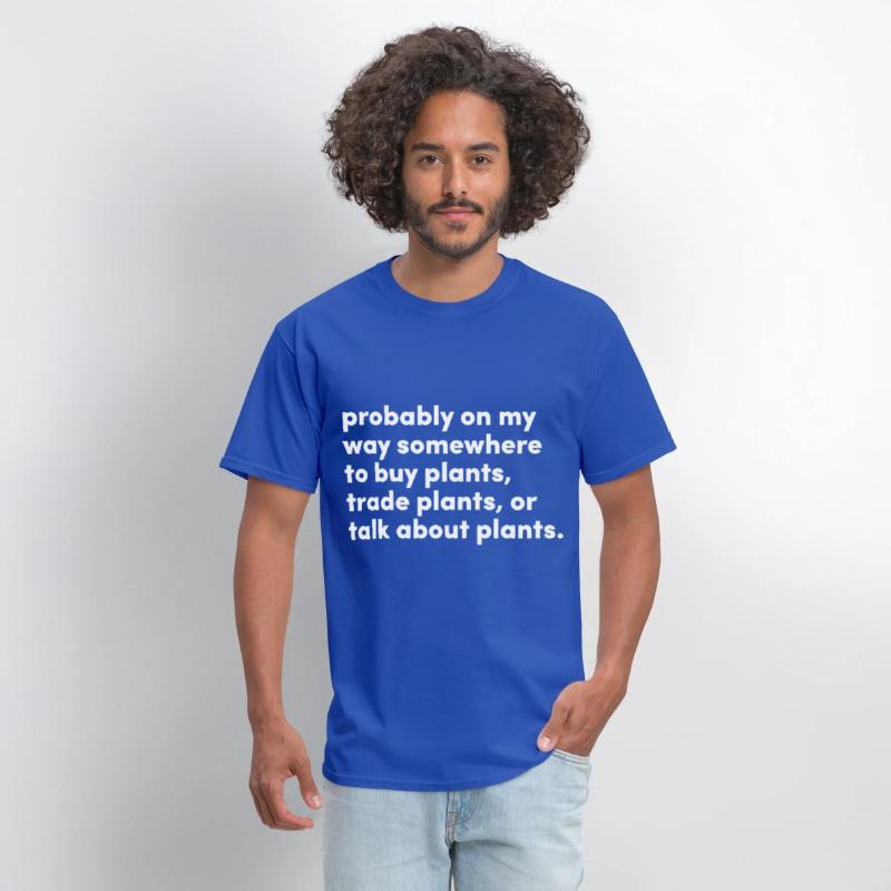 probably on my way somewhere to buy plants trade p