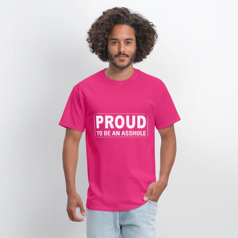 Proud to be an asshole