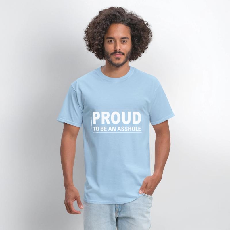 Proud to be an asshole