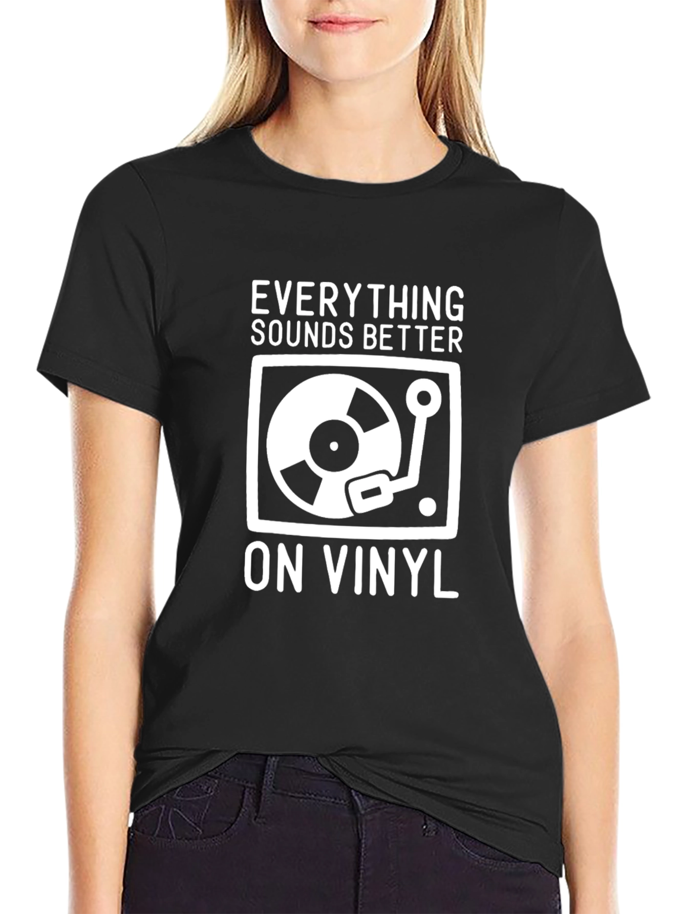 Everything Sounds Better on Vinyl T-Shirt