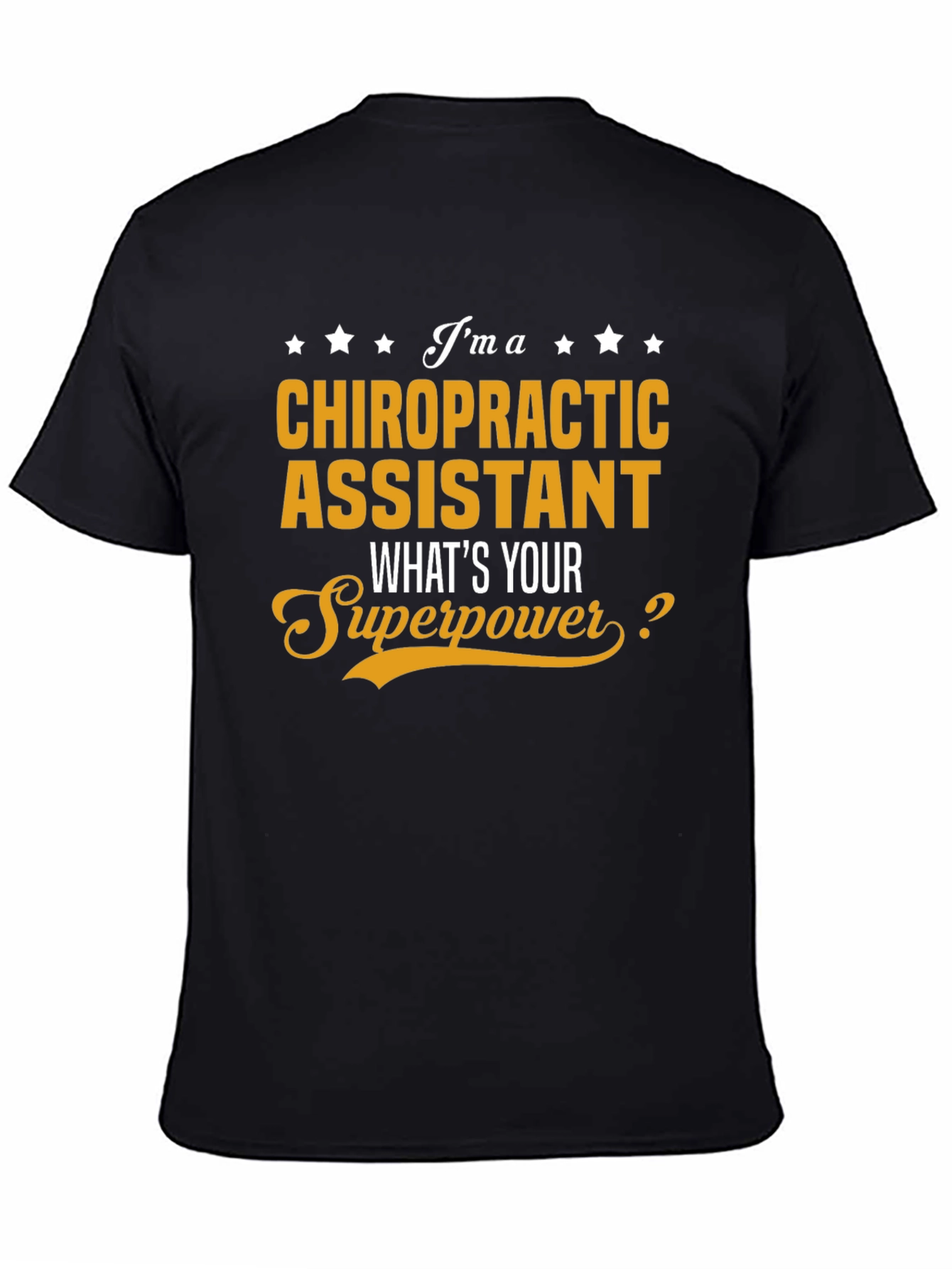 Chiropractic Assistant Superpower T-Shirt