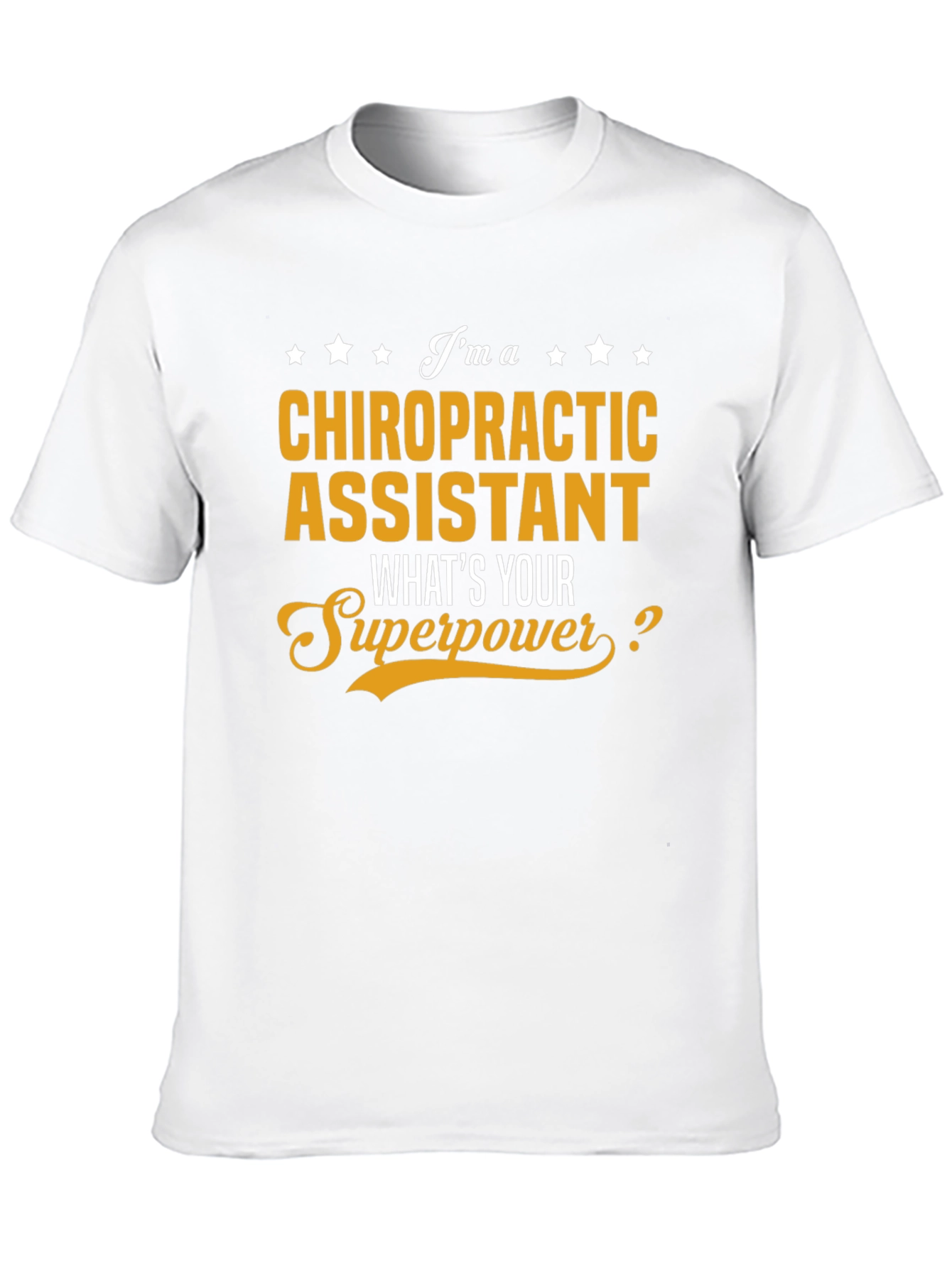 Chiropractic Assistant Superpower T-Shirt