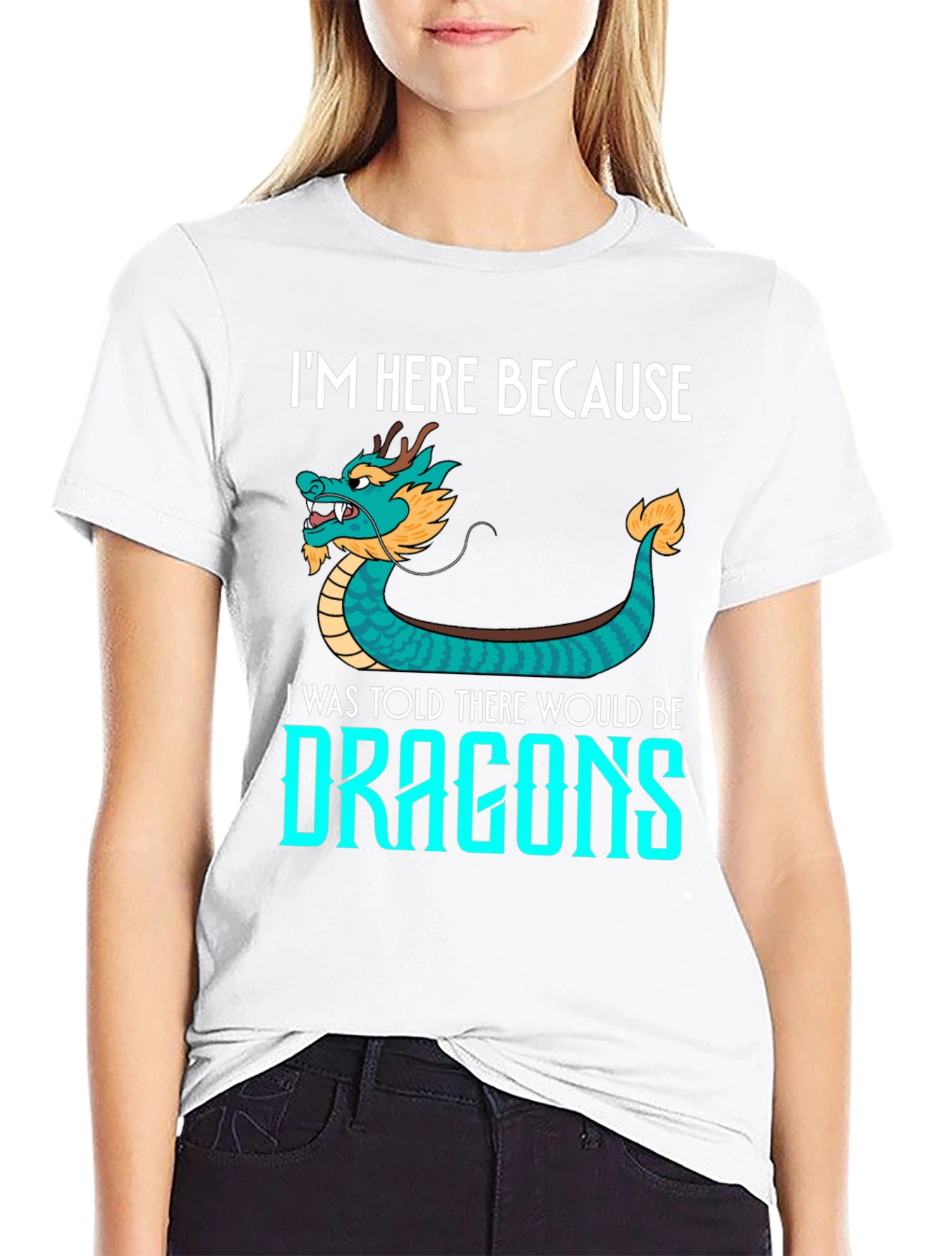 Dragon Graphic Tee - Im Here Because Dragons!