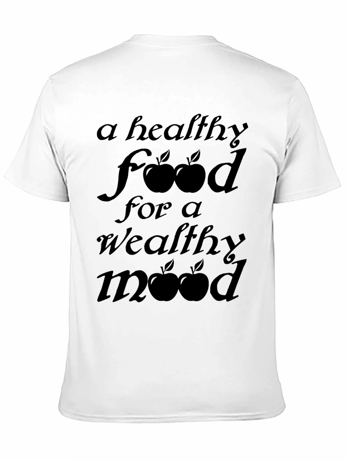Healthy Food Wealthy Mood T-Shirt