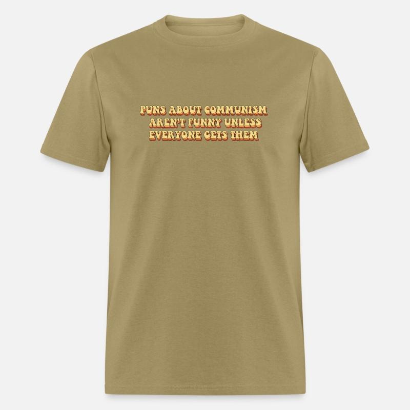 Puns about communism aren't funny Unless
