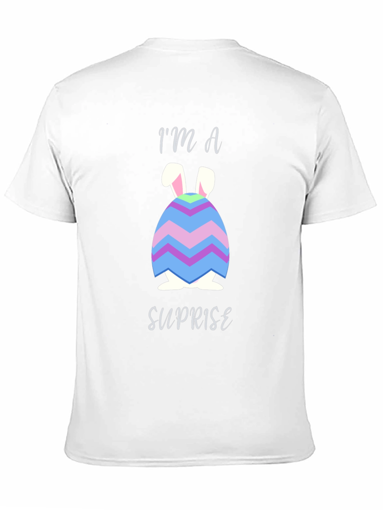 Im a Surprise Easter Bunny Egg T-Shirt