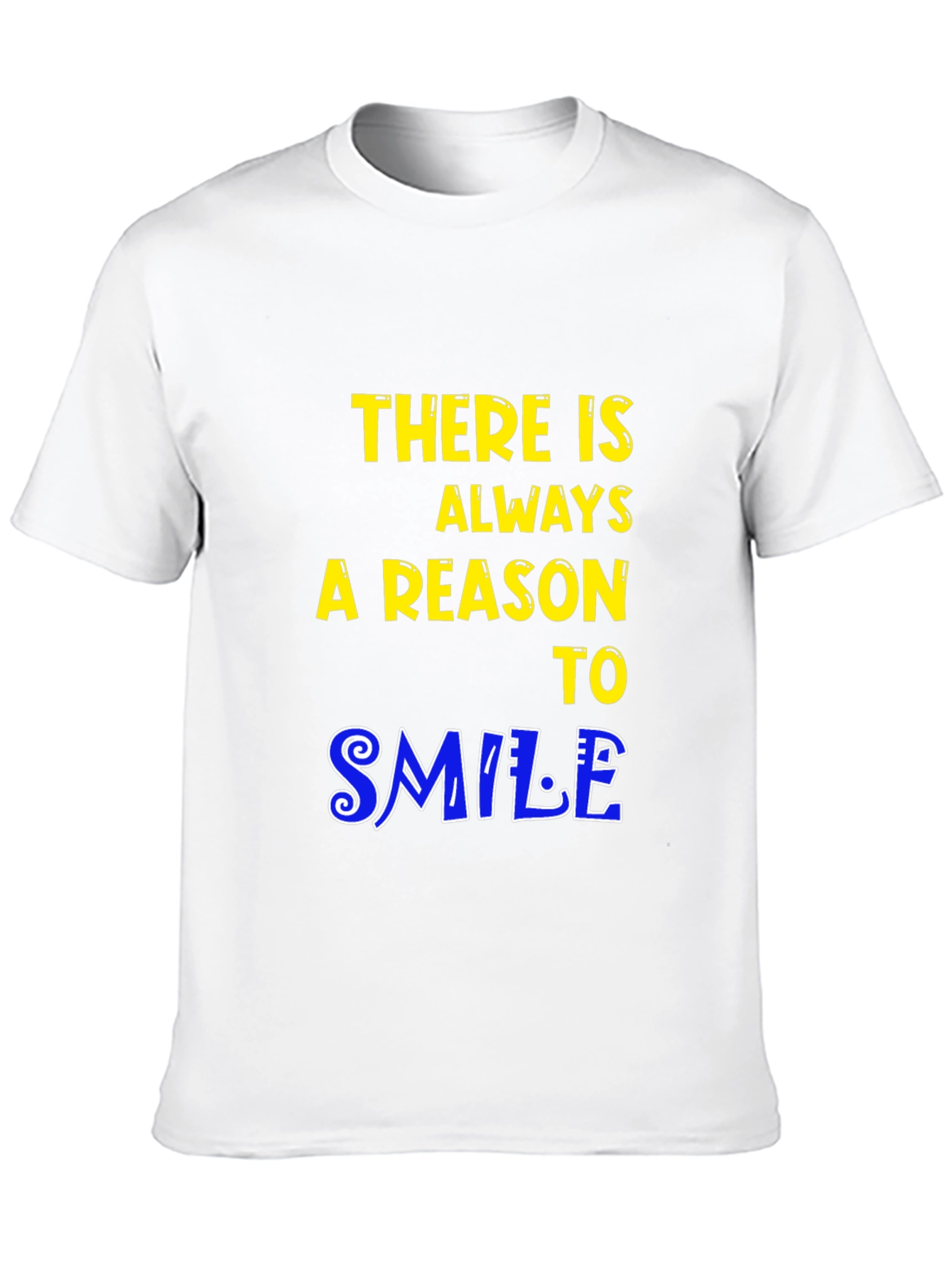 Inspirational Graphic Tee: Always a Reason to Smile