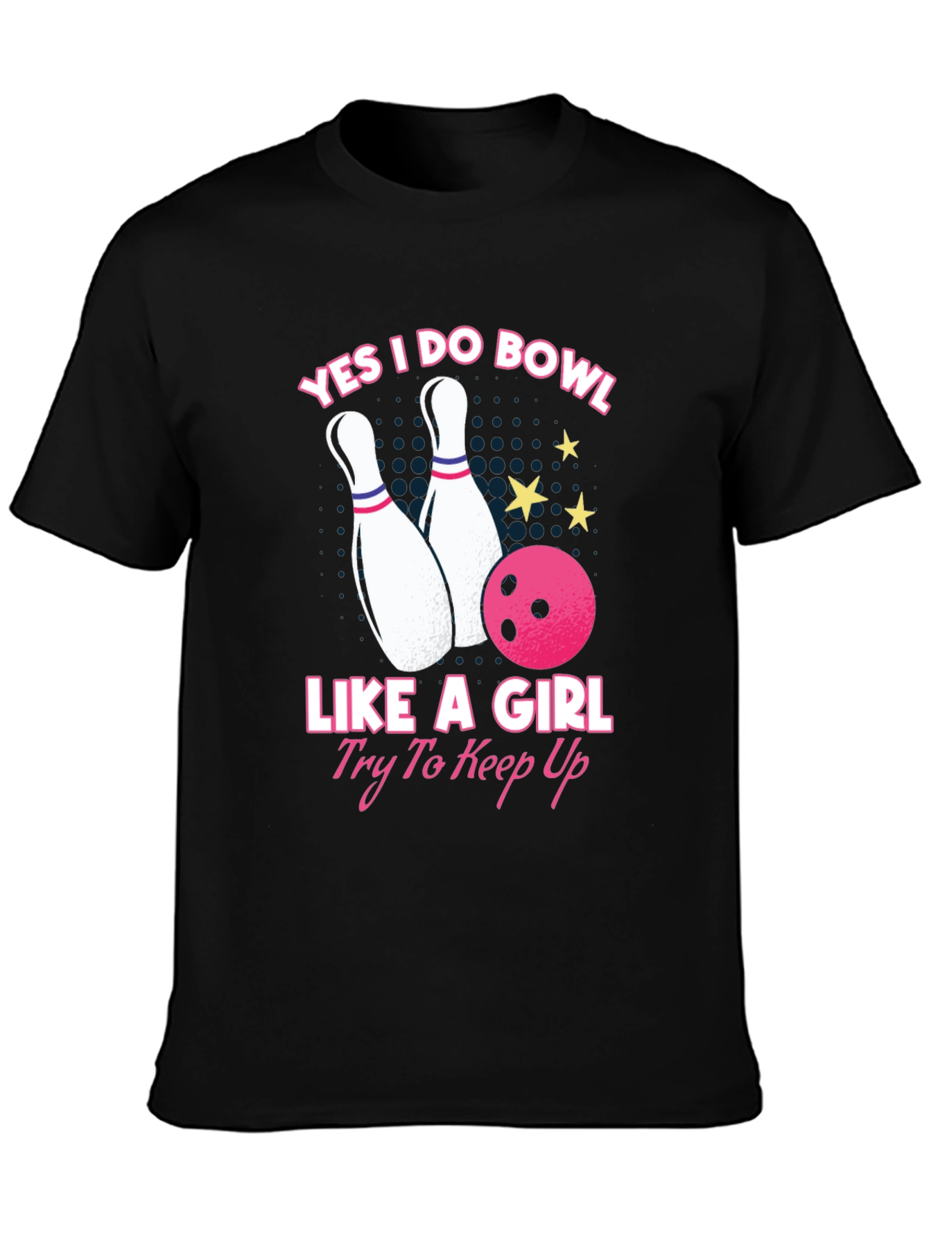 Yes I Do Bowl Like A Girl T-Shirt