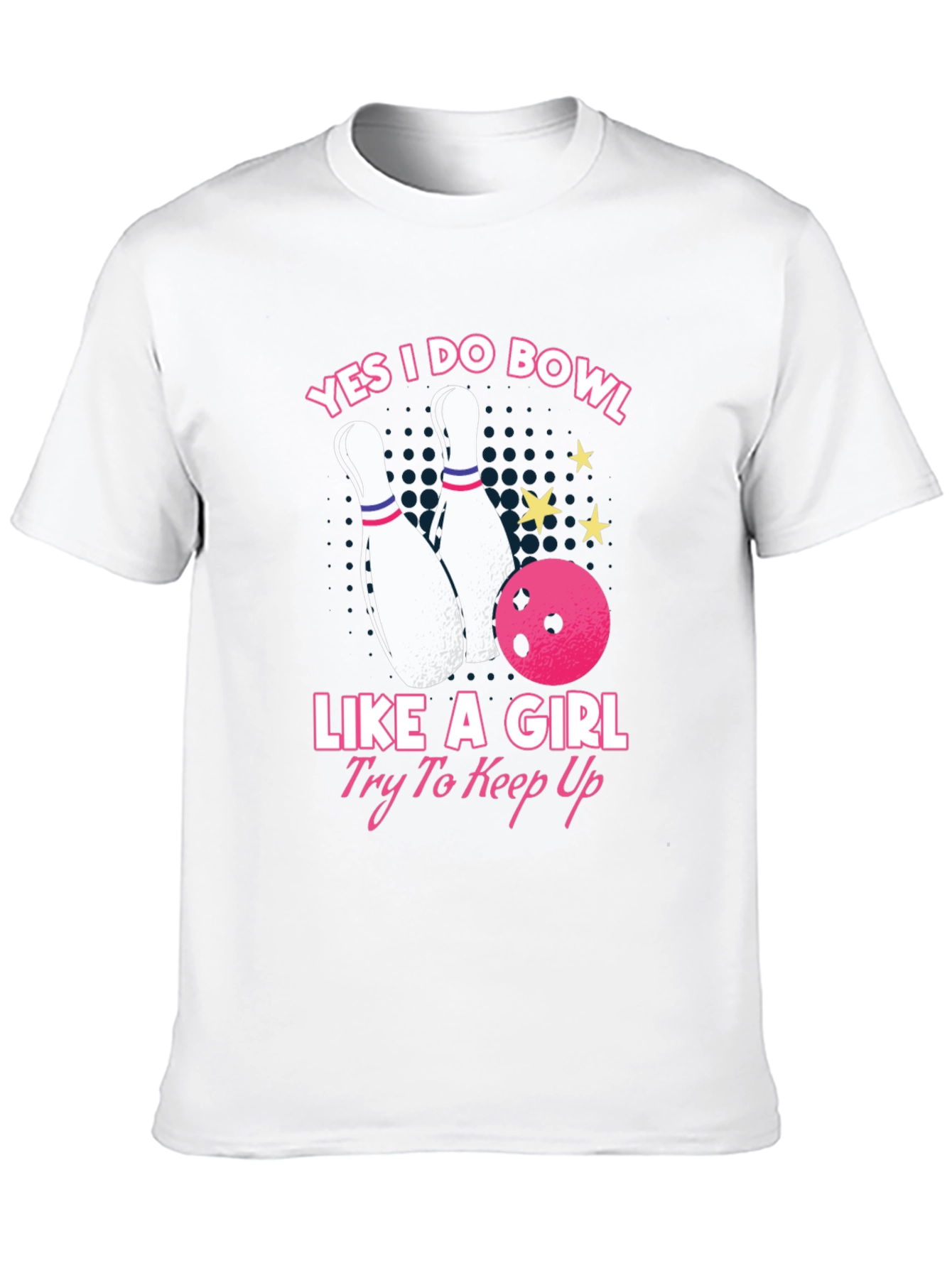 Yes I Do Bowl Like A Girl T-Shirt