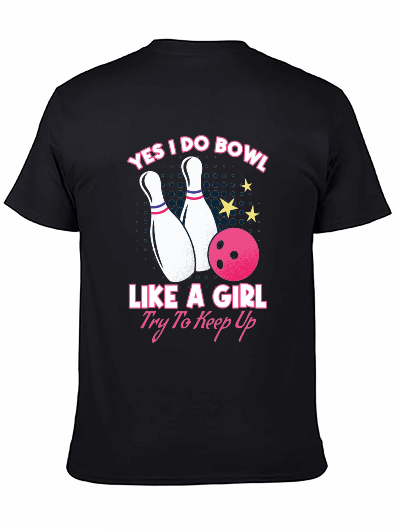 Yes I Do Bowl Like A Girl T-Shirt
