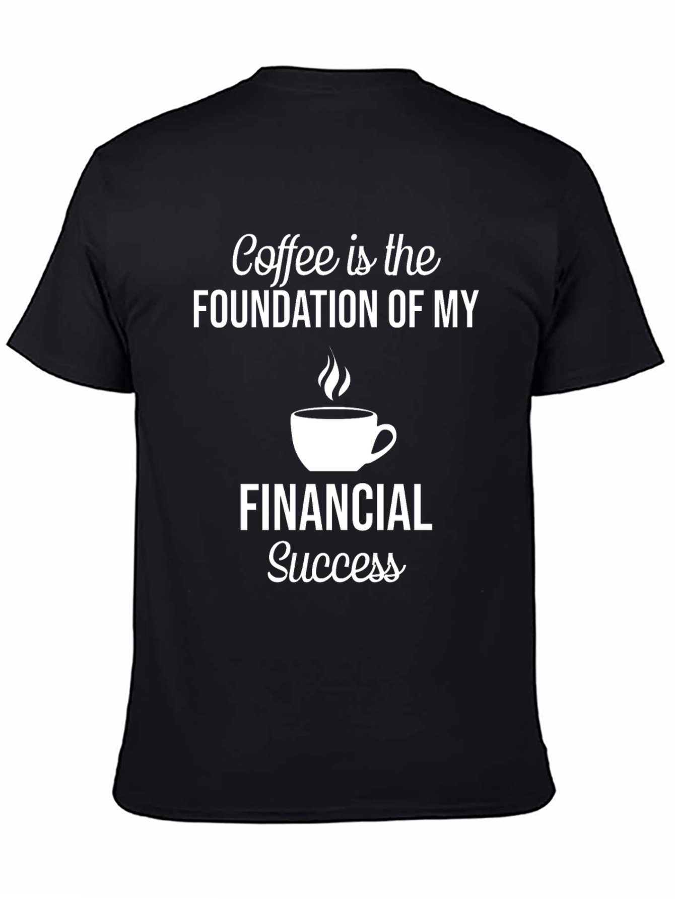Coffee is the Foundation T-Shirt