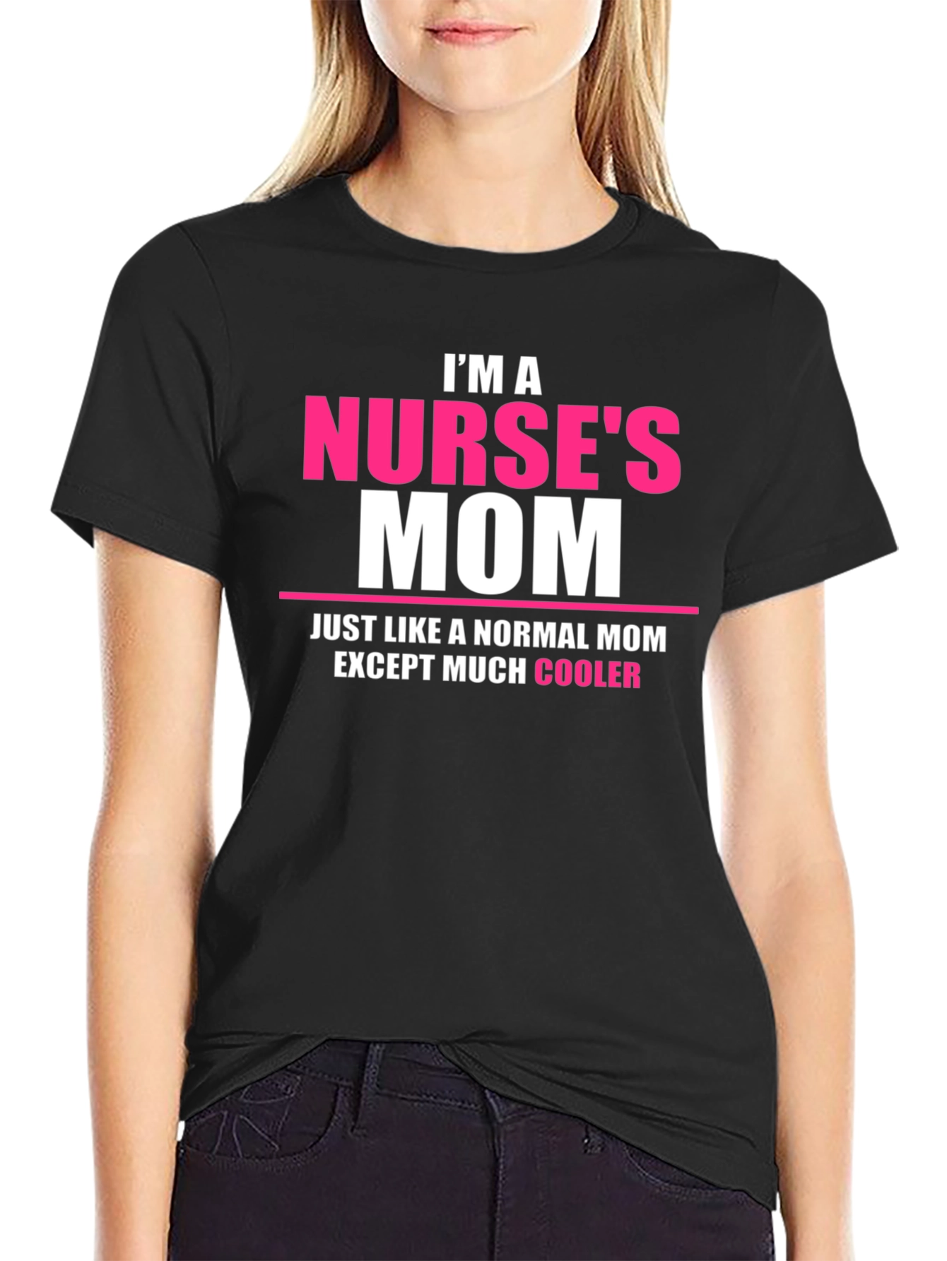 Nurses Mom T-Shirt - Cool Mom Edition