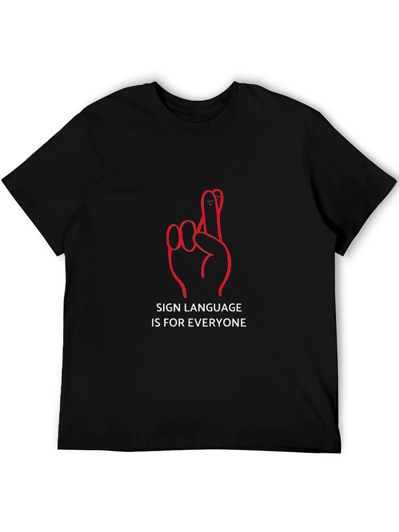 Sign Language is for Everyone T-Shirt