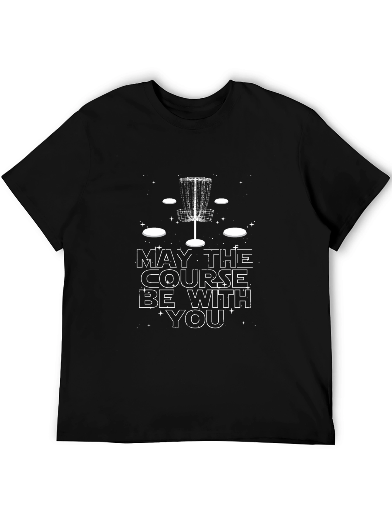 Disc Golf T-Shirt: May The Course Be With You