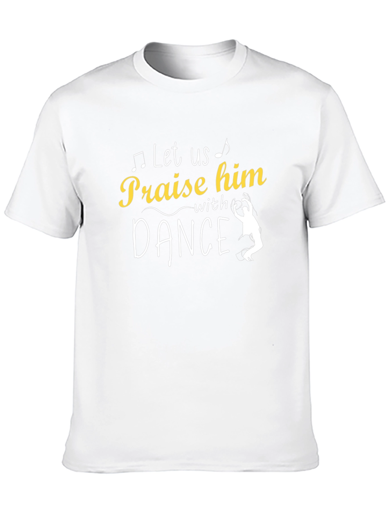 Praise Him With Dance T-Shirt