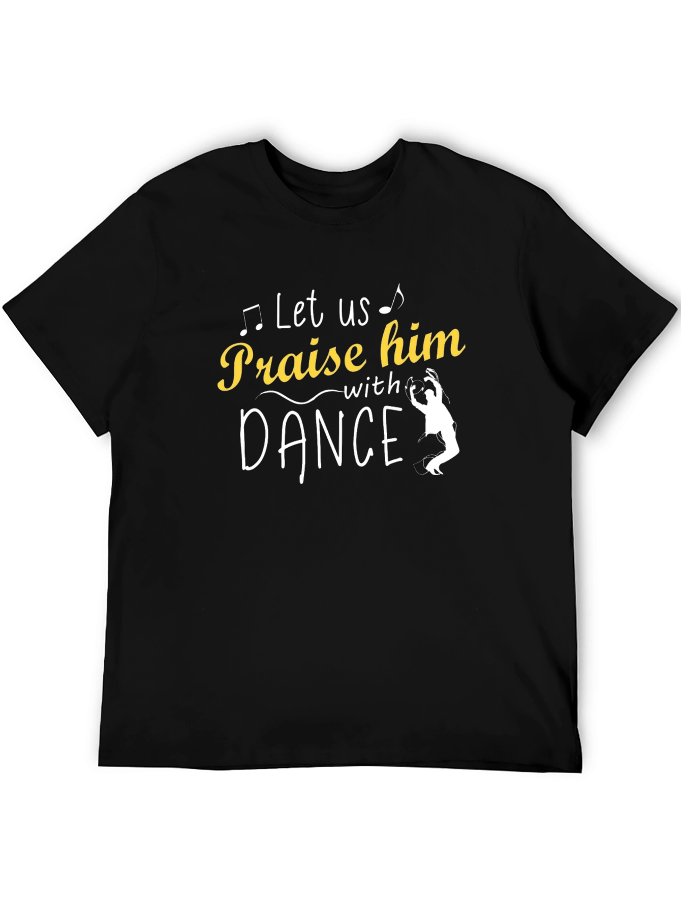 Praise Him With Dance T-Shirt