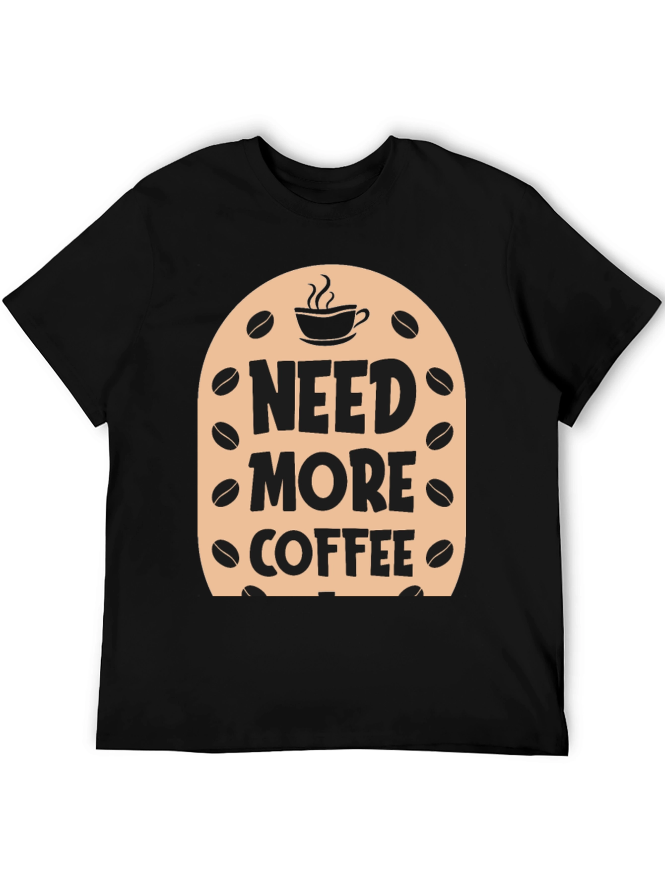 Need More Coffee T-Shirt - Black