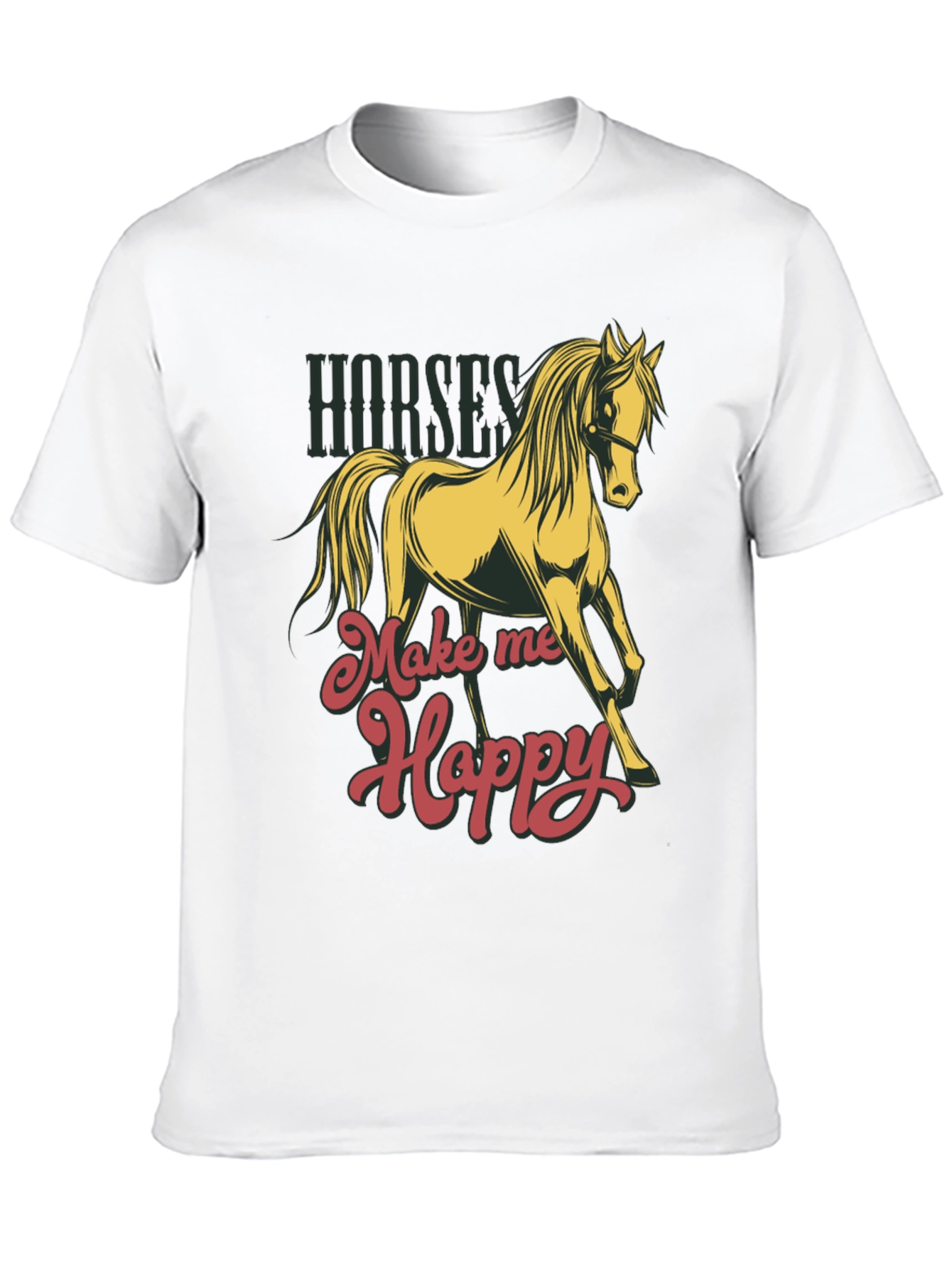 Horses Make Me Happy T-Shirt