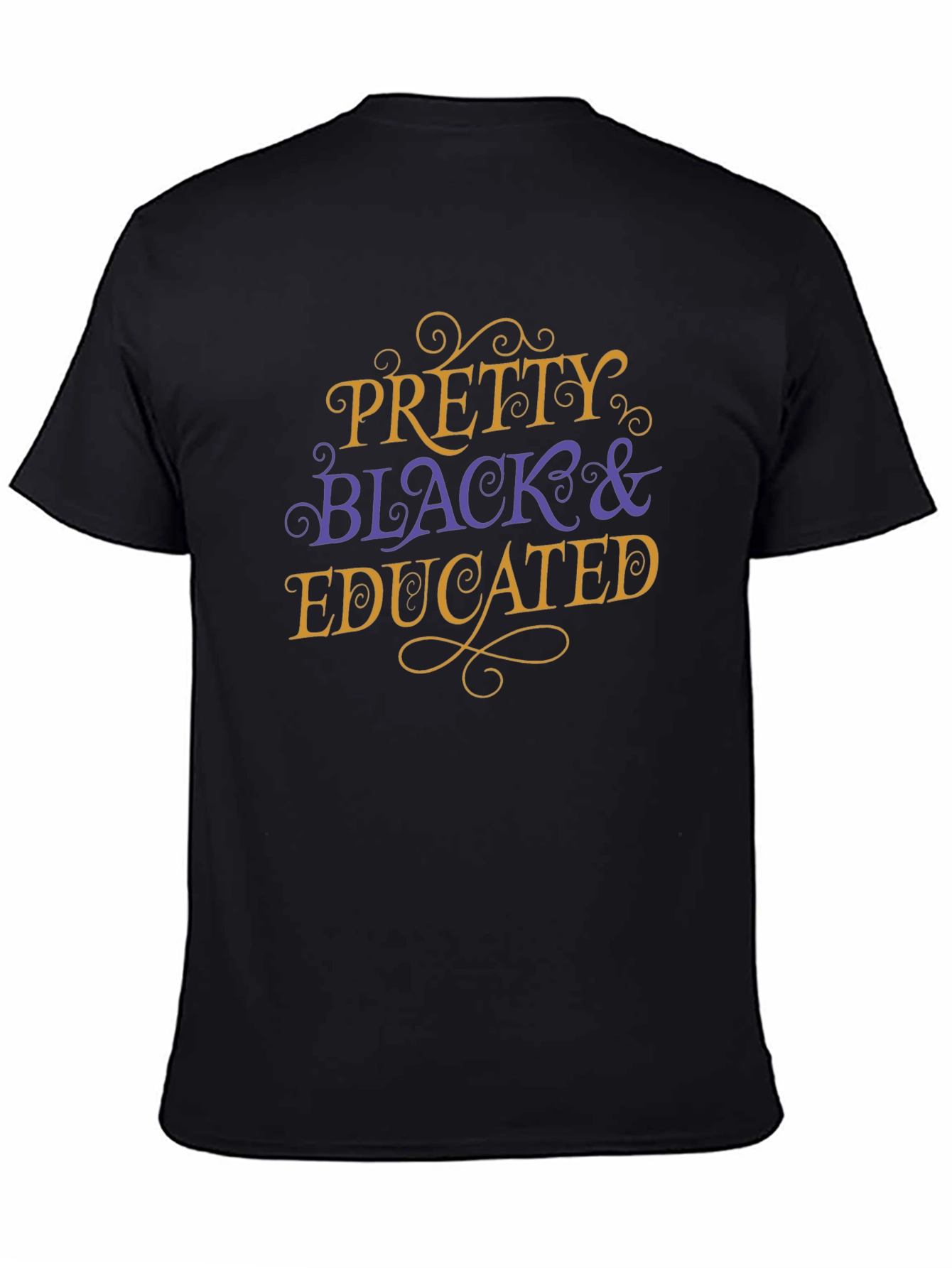 Pretty Black & Educated T-Shirt