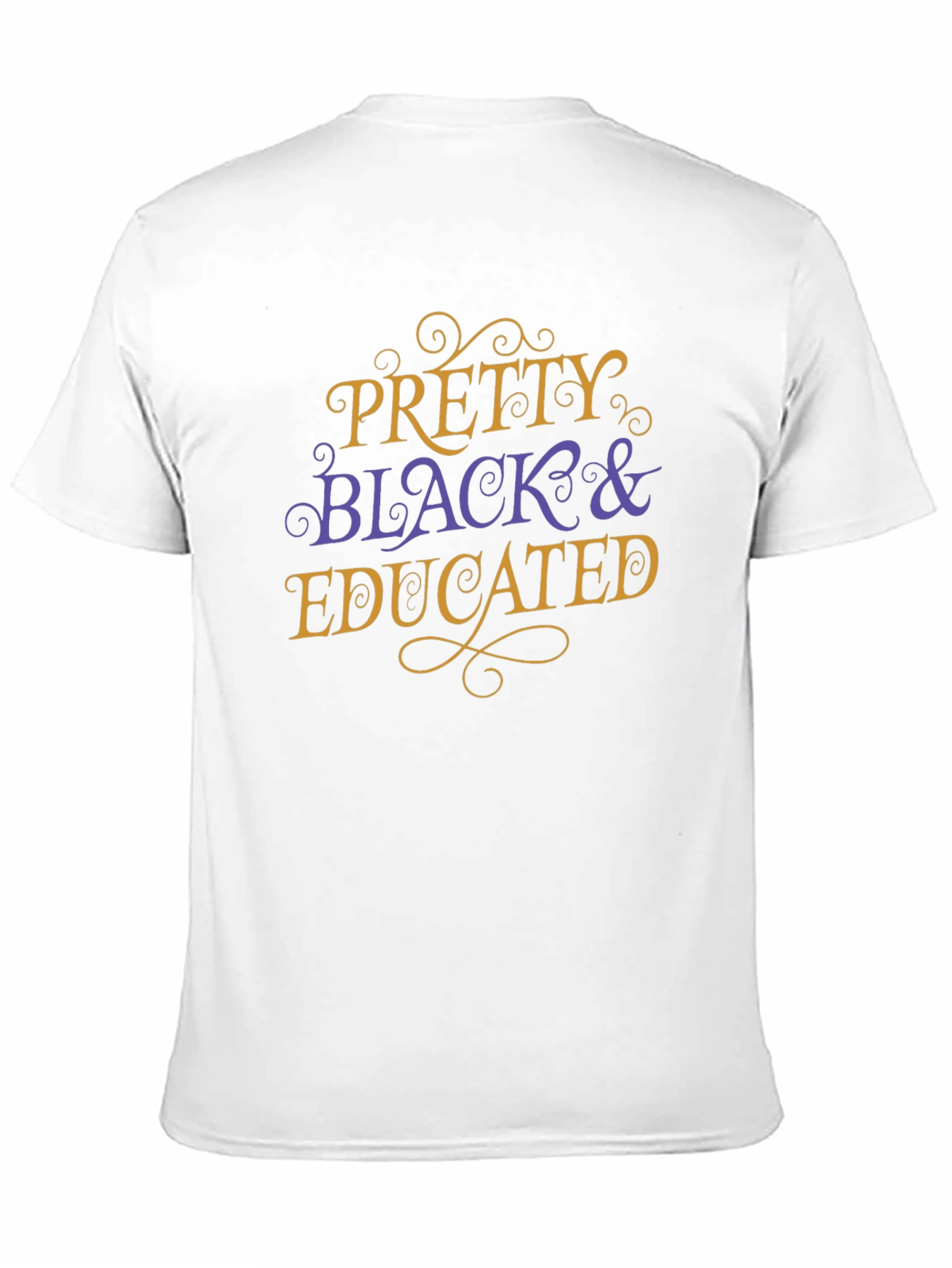 Pretty Black & Educated T-Shirt